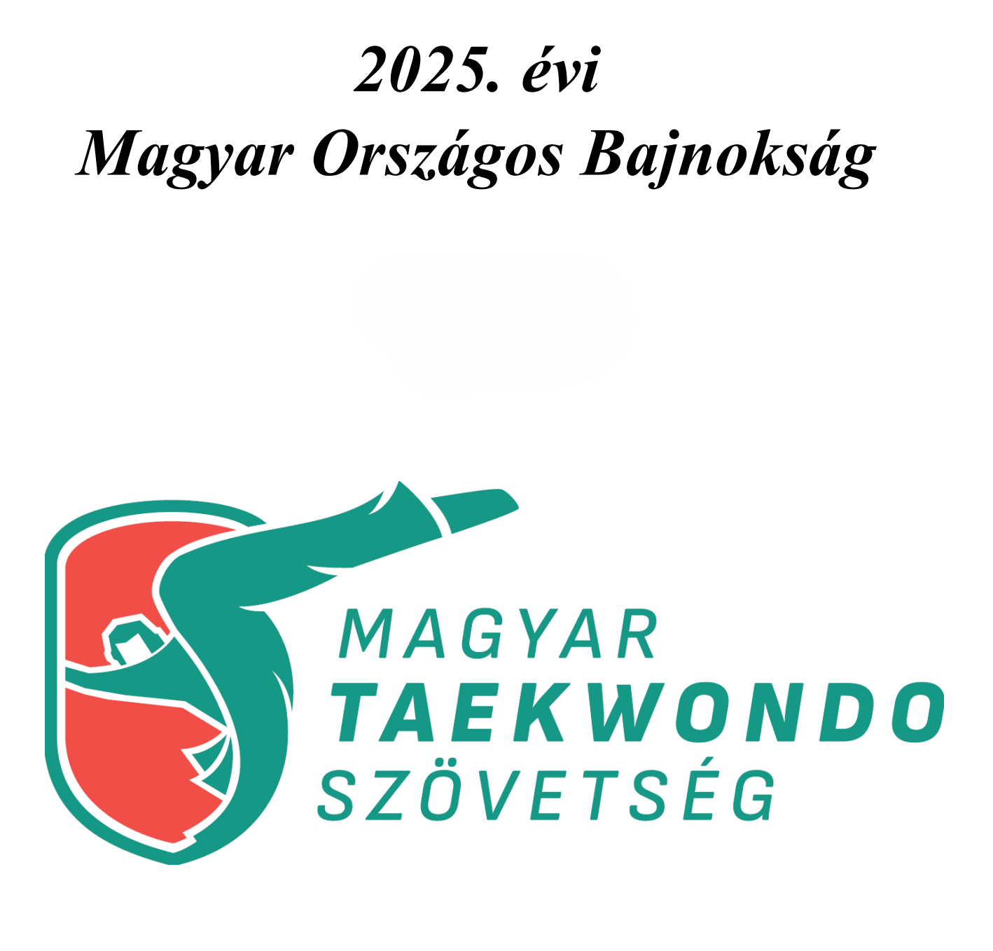 Taekwondo Magyar Bajnokság versenykiírás